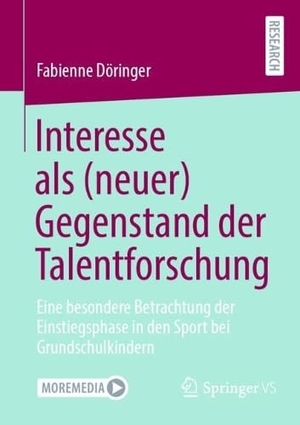 Döringer, Fabienne. Interesse als (neuer) Gegenstand der Talentforschung - Eine besondere Betrachtung der Einstiegsphase in den Sport bei Grundschulkindern. Springer-Verlag GmbH, 2026.