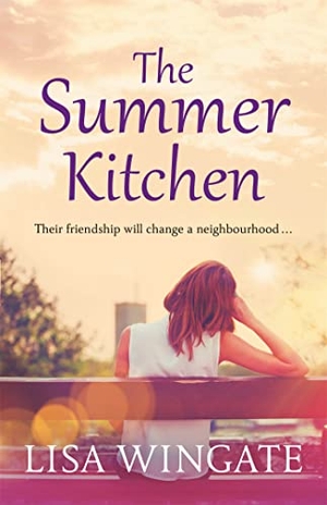 Wingate, Lisa. The Summer Kitchen. Quercus Publishing, 2020.