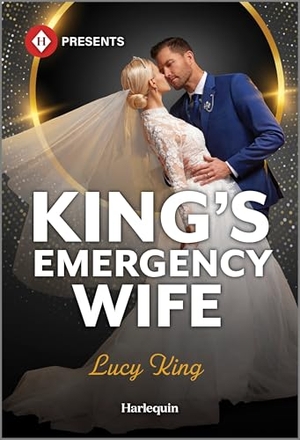 King, Lucy. King's Emergency Wife. Harlequin, 2025.