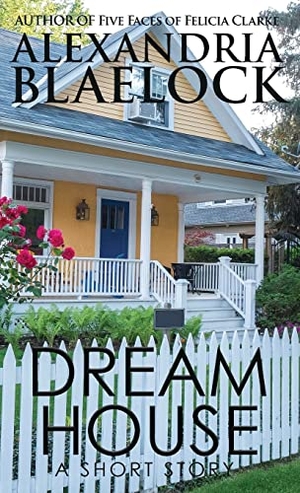 Blaelock, Alexandria. Dream House. BlueMere Books, 2022.