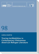 Tracing Im/Mobilities in Contemporary Vietnamese American Refugee Literature