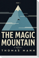 The Magic Mountain - Part 1