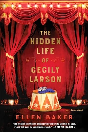 Baker, Ellen. The Hidden Life of Cecily Larson - A Novel. Harper Collins Publ. USA, 2024.
