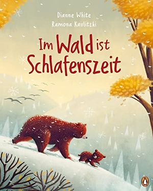 White, Dianne. Im Wald ist Schlafenszeit - Bilderbuch für Kinder ab 4 Jahren. Penguin junior, 2022.