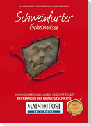 Schweinfurter Geheimnisse
