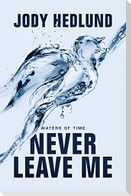 Never Leave Me