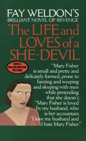 Weldon, Fay. Life and Loves of a She-Devil. Random House LLC US, 1985.