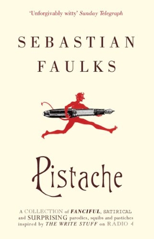 Faulks, Sebastian. Pistache. Cornerstone, 2010.