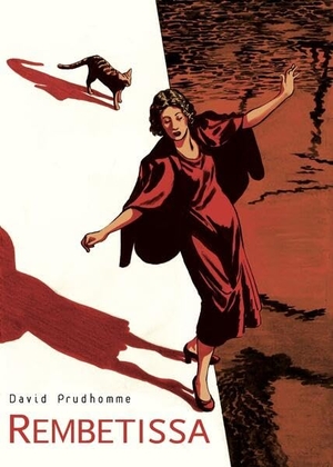 Prudhomme, David / Ulrich Pröfrock. Rembetissa. Reprodukt, 2025.
