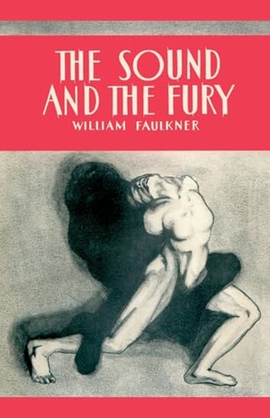 Faulkner, William. The Sound and the Fury. Neeland Media, 2025.