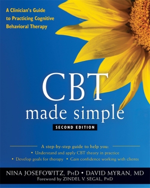 Josefowitz, Nina / David Myran. CBT Made Simple - A Clinician's Guide to Practicing Cognitive Behavioral Therapy. Yen Press, 2021.