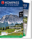 KOMPASS X-treme Wanderführer Bayerische Alpen, 70 Alpine Touren