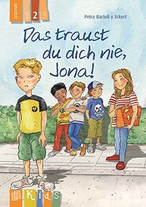 Das traust du dich nie, Jona! - Lesestufe 2 - Differenzierte Lektüre zur Leseförderung ab Klasse 3. Verlag an der Ruhr GmbH, 2013.