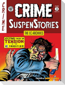 The EC Archives: Crime Suspenstories Volume 3
