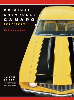 Scott, Jason. Original Chevrolet Camaro 1967-1969 - The Restoration Guide. Quarto Publishing Group USA, Inc., 2019.