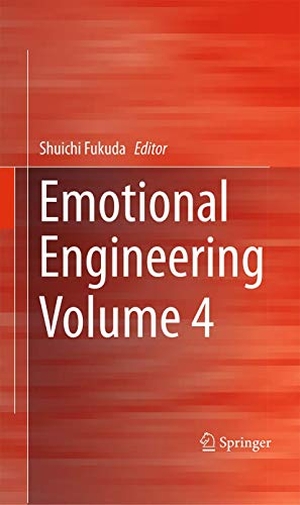 Fukuda, Shuichi (Hrsg.). Emotional Engineering Volume 4. Springer International Publishing, 2016.