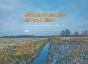 Reipert, Uwe. Märkische Entdeckungen - ein Fotobildband Bd.2 - Naturerleben im Land Brandenburg . Um Beeskow Band 2. Books on Demand, 2018.