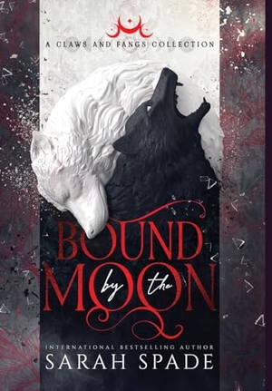 Spade, Sarah. Bound by the Moon. Jessica Lynch Writes LLC, 2024.