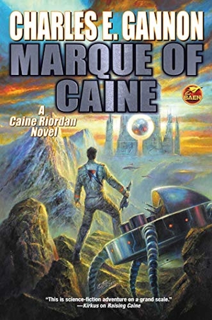 Gannon, Charles E. Marque of Caine. Baen, 2020.