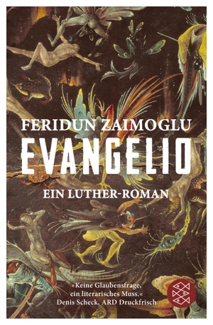 Zaimoglu, Feridun. Evangelio - Ein Luther-Roman. FISCHER Taschenbuch, 2019.