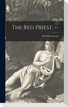 The Red Priest. --