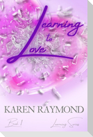 Learning to Love - Book 1 (Learning Series)