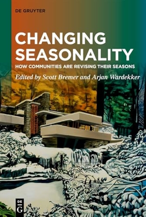 Wardekker, Arjan / Scott Bremer (Hrsg.). Changing Seasonality - How Communities are Revising their Seasons. De Gruyter, 2025.