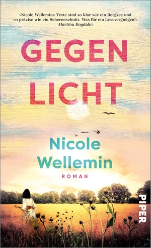 Wellemin, Nicole. Gegenlicht - Roman | Berührender und kluger Coming-of-Age-Roman. Piper Verlag GmbH, 2026.