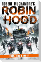 Robin Hood 9: Fury, Fire & Frost (Robert Muchamore's Robin Hood)