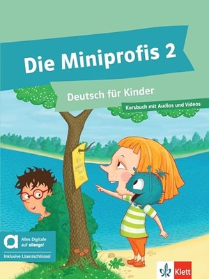 Lehr-Balló, Dorothee / Lundquist-Mog, Angelika et al. Die Miniprofis 2 - Hybride Ausgabe allango - Deutsch für Kinder. Kursbuch mit Audios und Videos inklusive Lizenzschlüssel allango (24 Monate). Klett Sprachen GmbH, 2024.