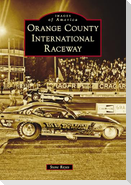 Orange County International Raceway
