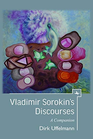 Uffelmann, Dirk. Vladimir Sorokin's Discourses - A Companion. Academic Studies Press, 2020.