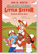Karen's Home Run (Baby-Sitters Little Sister #18)