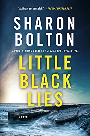 Bolton, Sharon. Little Black Lies. St. Martins Press-3PL, 2016.