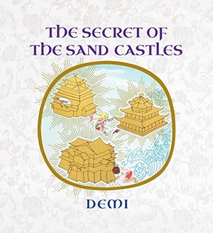Demi. The Secret of the Sand Castles. Wisdom Publications, 2022.