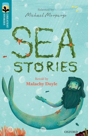Doyle, Malachy. Oxford Reading Tree TreeTops Greatest Stories: Oxford Level 9: Sea Stories. Oxford University Press, 2016.