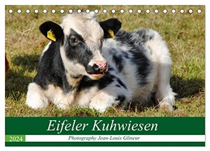 Glineur, Jean-Louis. Eifeler Kuhwiesen (Tischkalender 2024 DIN A5 quer), CALVENDO Monatskalender - Glückliche Kühe, Kälber und Rinder. Calvendo Verlag, 2023.
