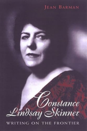 Barman, Jean. Constance Lindsay Skinner - Writing on the Frontier. University of Toronto Press, 2002.