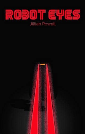 Powell, Jillian. Robot Eyes. Badger Publishing, 2021.