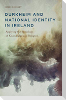 Durkheim and National Identity in Ireland