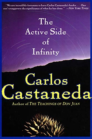 Castaneda, Carlos. The Active Side of Infinity. HarperCollins, 1999.