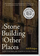 The Stone Building and Other Places