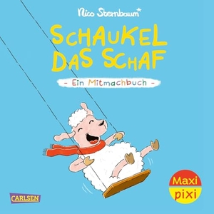Sternbaum, Nico. Maxi Pixi 489: VE 5: Schaukel das Schaf (5 Exemplare) - Ein Mitmachbuch. Carlsen Verlag GmbH, 2025.