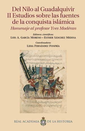 García Moreno, Luis A.. Del Nilo al Guadalquivir II : estudios sobre las fuentes de la conquista islámica : homenaje al profesor Yves Modéran. Real Academia de la Historia, 2013.