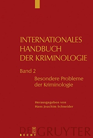 Schneider, Hans Joachim (Hrsg.). Besondere Probleme der Kriminologie. De Gruyter, 2009.