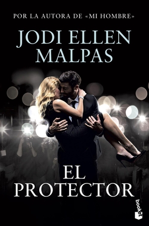 Malpas, Jodi Ellen. El protector. , 2018.