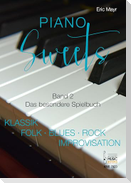 Piano Sweets. Band 2. Das besondere Spielbuch.
