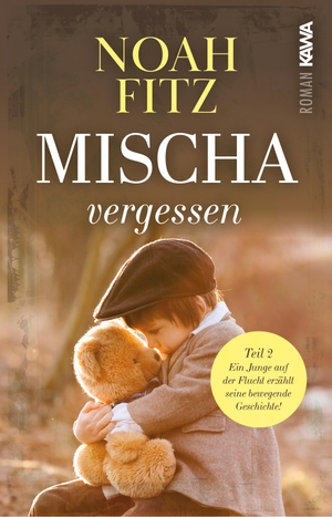 Fitz, Noah. Mischa - vergessen. Kampenwand Verlag, 2022.