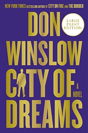 Winslow, Don. City of Dreams. HarperCollins, 2023.