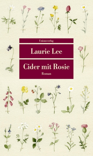 Lee, Laurie. Cider mit Rosie - Roman. Unionsverlag, 2020.